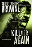Читать книгу Kill Her Again
