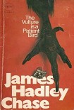 Читать книгу Vulture is a Patient Bird