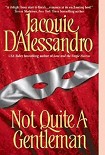 Читать книгу Not Quite A Gentleman