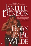 Читать книгу Born to Be Wilde