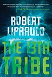 Читать книгу The 13 th tribe