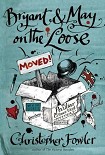 Читать книгу Bryant & May 07; Bryant & May on the Loose