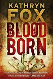 Читать книгу Blood Born