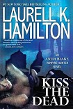 Читать книгу Kiss The Dead