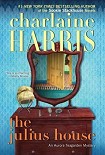 Читать книгу The Julius House