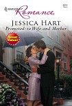 Читать книгу Promoted: to Wife and Mother