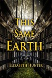 Читать книгу This Same Earth