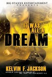 Читать книгу It Was All A Dream