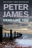 Читать книгу Dead Like You