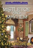 Читать книгу Mistletoe and Mayhem