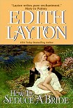 Читать книгу How to Seduce a Bride