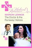 Читать книгу The Doctor & the Runaway Heiress