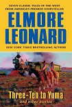 Читать книгу Three-Ten to Yuma and Other Stories