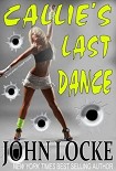 Читать книгу Callie’s Last Dance