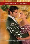 Читать книгу The Mistletoe Wager