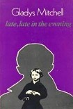 Читать книгу Late, Late in the Evening