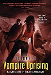 Читать книгу Vampire Uprising