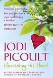 Читать книгу Harvesting the Heart