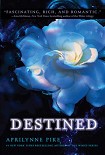 Читать книгу Destined