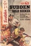 Читать книгу Sudden Goldseeker (1937)