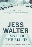 Читать книгу Land Of The Blind