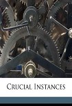 Читать книгу Crucial Instances