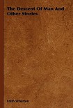 Читать книгу The Descent of Man and Other Stories