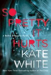 Читать книгу So Pretty It Hurts