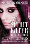Читать книгу The Spirit Eater