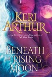 Читать книгу Beneath A Rising Moon