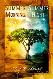 Читать книгу Summer Morning, Summer Night