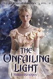 Читать книгу The Unfailing Light