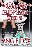 Читать книгу My Big Fat Demon Slayer Wedding