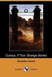 Читать книгу Curious If True