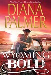 Читати книгу Wyoming Bold