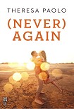 Читать книгу (Never) Again