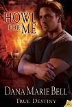 Читать книгу Howl for Me