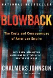 Читать книгу Blowback, Second Edition: The Costs and Consequences of American Empire