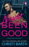 Читать книгу Never Been Good