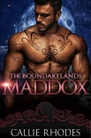 Читать книгу Maddox (The Boundarylands Omegaverse Book 4)