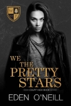 Читать книгу We The Pretty Stars (Court High Book 4)