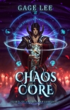 Читать книгу Chaos Core (School of Swords and Serpents Book 3)
