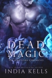 Читать книгу Dead Magic: The Sanctuary Chronicles