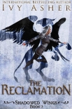 Читать книгу The Reclamation (Shadowed Wings Book 3)