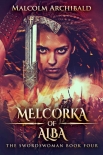 Читать книгу Melcorka Of Alba