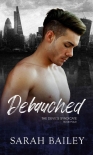 Читать книгу Debauched: A Dark Reverse Harem Romance (The Devil's Syndicate Book 4)