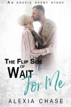 Читать книгу The Flip Side of Wait for Me
