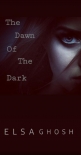 Читать книгу The Dawn Of The Dark