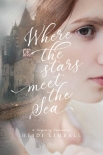 Читать книгу Where the Stars Meet the Sea