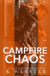 Читать книгу Campfire Chaos (Hood River Hoodlums Book 3)